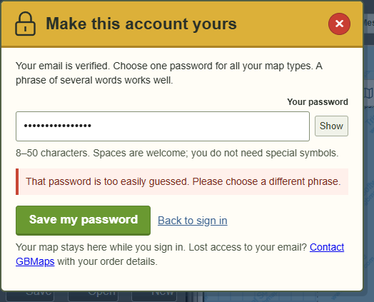 A password that is too easy to guess — actual GBMaps message